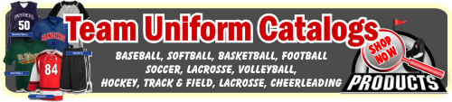 CLICK HERE to select ATHLETIC TEAM UNIFORMS & ACCESSORIES